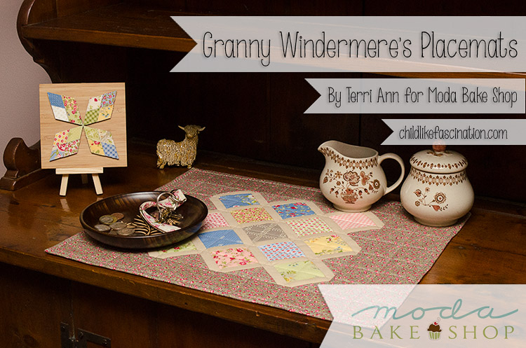 Granny Windermere’s Placemats Tutorial by Terri Ann of ChildlikeFascination.com for Moda Bake Shop